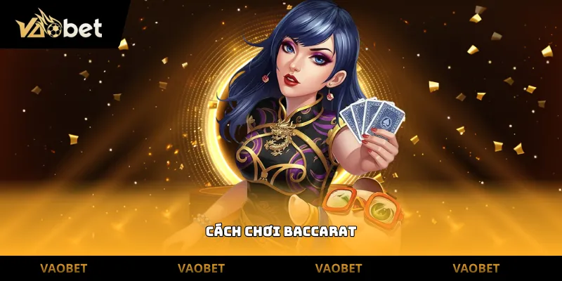 cách chơi baccarat