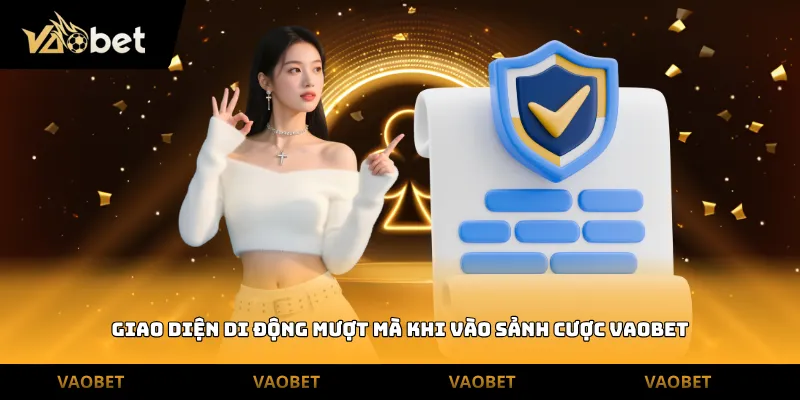 Giao diện di động mượt mà khi vào sảnh cược Vaobet