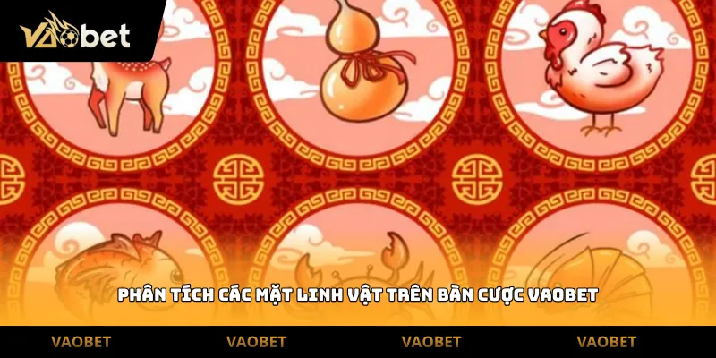 Phân tích các mặt linh vật trên bàn cược Vaobet