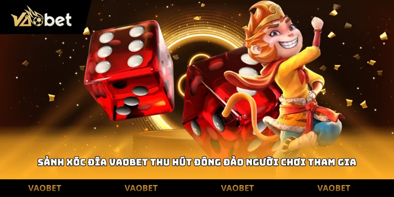 Sảnh xóc đĩa vaobet thu hút đông đảo người chơi tham gia